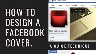 How to Quickly Design The Perfect Facebook Cover