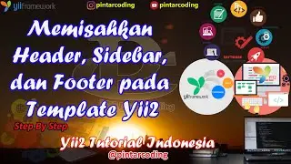 31. Memisahkan Header, Sidebar, dan Footer pada Template Yii2 - Yii2 Tutorial Indonesia
