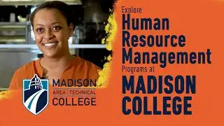 Explore HR Management Programs at Madison College!