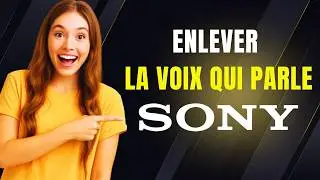 Comment enlever la voix qui parle sur TV Sony