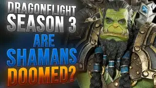 [Patch 10.2] How Amazing is Shaman in Season 3 | ARE WE DOOMED?!
