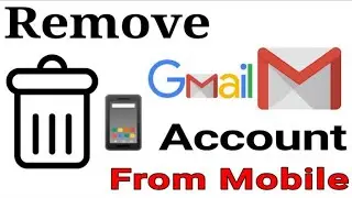 How to remove gmail account from android phone | Delete Email account from mobile | 2022 |