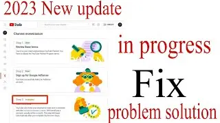 Google address step 3 in progress problem solve 2023||YouTube monetization step 3 in progress proble