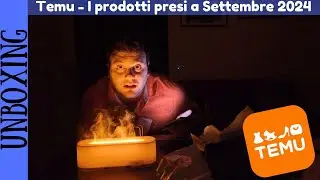UNBOXING - Cosa ho ordinato su Temu a settembre 2024. Non solo Tecnologia... ma anche cose inutili.