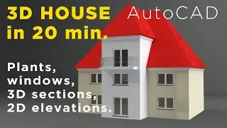 3D HOUSE with AutoCAD in 20 minutes