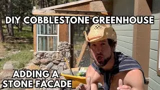 Next DIY Steps for Cobblestone Greenhouse