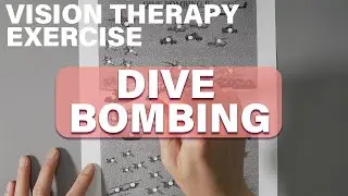Vision Therapy Exercise: Fine Accuity - Dive Bombing