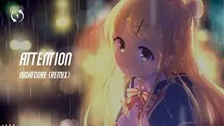 [1hour loop] Nightcore- Attention (Remix)