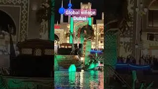 Global village Dubai visit 