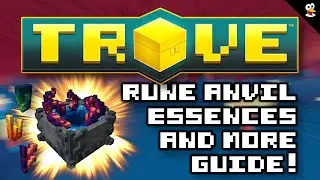 TROVE | RUNE ANVIL GUIDE & GEARCRAFTERS TERMINUS! | Trove Guide & Tutorial