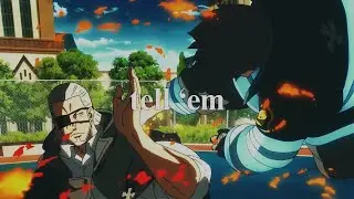 Tell ‘Em - Anime Mix [Edit/AMV]