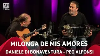 Milonga de mis amores (Pedro Laurenz) - Daniele di Bonaventura e Peo Alfonsi | RSI Musica