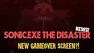 sonic.exe the disaster news! new gameover screen?!