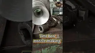 Tmt box nozzle making. #sortvideo. #technology. #runningvideo. @TMTTECHNICAL.