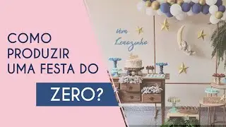 Passo a passo para criar e executar uma festa do zero!