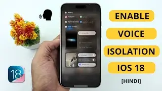 How to Turn On Voice Isolation on iPhone iOS 18 | Hindi