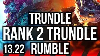 TRUNDLE vs RUMBLE (TOP) | Rank 2 Trundle, 6/1/3, 1.4M mastery, Dominating | BR Grandmaster | 13.22