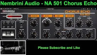 Nembrini Audio - NA 501 Chorus Echo / Factory Presets / Guitar Test