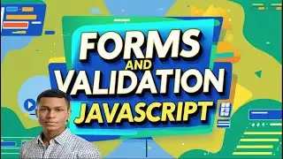 Forms and Validation in Javascript