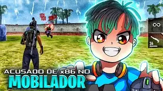ACUSADO DE x86 NO MOBILADOR 👑