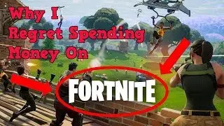 WHY I REGRET SPENDING MONEY ON FORTNITE!