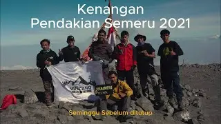Kenangan Pendakian Semeru 2021, Sebelum ditutup | Dokumenter
