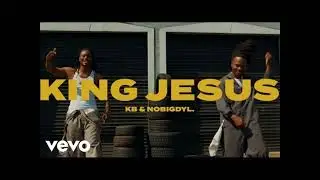 KING JESUS - KB & NOBIGDYL (INSTRUMENTAL)
