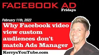 Why Facebook video view custom audiences don't show the same amount of views as in Ads Manager