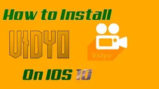 How To Install Vidyo Screen Recorder On iOS 10(Works for latest version)/iOS 9