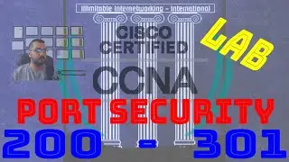 65 - CCNA 200-301 - CH5: Port Security   LAB