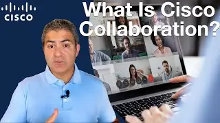 WHAT IS CISCO COLLABORATION? 🧐 Message, Meet, Call, and Contact Center - Cisco Engineer Explains!