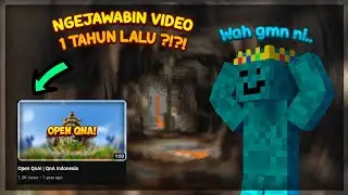 Jawabin QnA 1 tahun lalu?!?! | QnA Indonesia