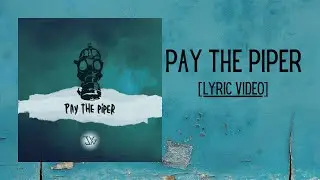 Junkyard Groove - Pay the Piper [Lyric Video]