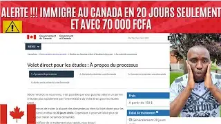 🚨IMMIGRE EN 20 JOURS AU CANADA ET AVEC 70 000 FCFA 🇨🇦: VOLET DIRECT POUR LES ETUDES
