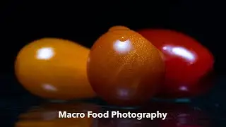 More Macro Photography with Food for Stay at Home Photography