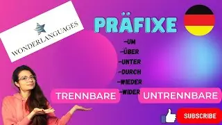 Trennbare und untrennbare Präfixe