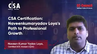 CSA Certification: Naveenkumaryadav Loya's Path to Professional Growth