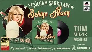 Behiye Aksoy - Yeşilçam Şarkıları