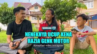 NENEKNYA UCUP KENA RAZIA GENG MOTOR - KOMPILASI VIDEO INSTAGRAM BANGIJAL TV