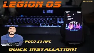 Legion OS Installation [Android 11] [POCO X3 NFC] #Bigtymer110