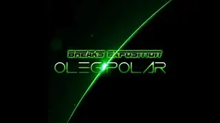 Breaks Exposition 050 (Atmospheric & Progressive Breaks Mix) by Oleg Polar