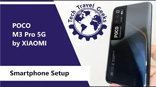 POCO M3 Pro 5G by XIAOMI Smartphone Setup