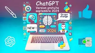 Nouveautés de ChatGPT Gratuit en Septembre 2024 : Ce que Vous Devez Savoir !