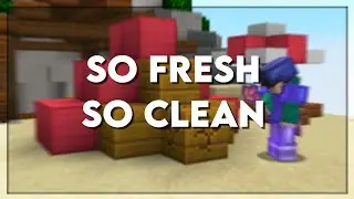 So Fresh So Clean - Hypixel Bedwars Montage