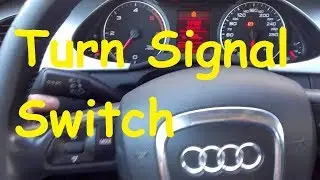 Audi A4 B8 turn Signal Problem / Turn Signal Switch Problems / Audi Turn Signal Switch