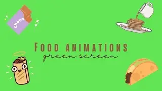 Food Animations | GREEN SCREEN