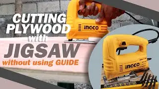 Cutting Plywood Using Jigsaw Only | Without Guide | (Ingco Jigsaw)