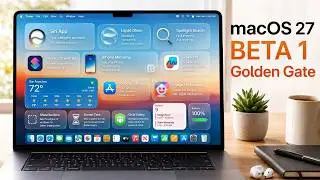macOS 27 Golden Gate — FULL Tour of What’s New