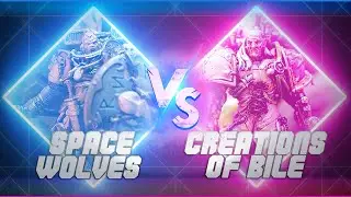 CREATIONS OF BILE vs SPACE WOLVES | Warhammer 40k Battle Report