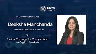 Competition in Digital Markets | Deeksha Manchanda